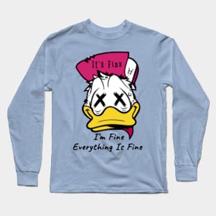 White duck It's fine I'm Fine everything Is Fine Long Sleeve T-Shirt